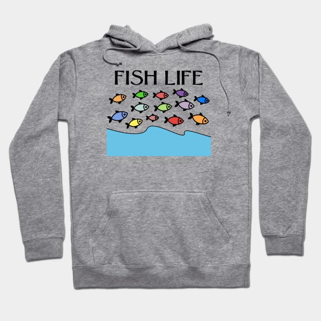 FISH LIFE Hoodie by jcnenm